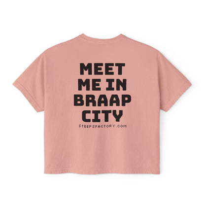 MEET ME IN BRAAP CITY BOXY TEE